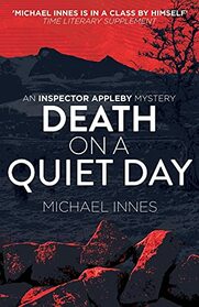 Death on a Quiet Day (The Inspector Appleby Mysteries)