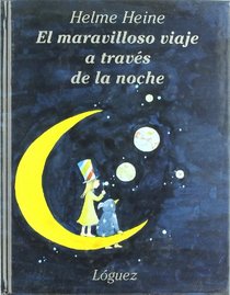 El Maravilloso Viaje a Traves De La Noche (Spanish Edition)