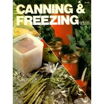 Canning & Freezing (1,2,3 Home Guides)