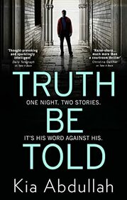 Truth Be Told: the most thrilling, suspenseful, shocking and gritty crime fiction book of 2020