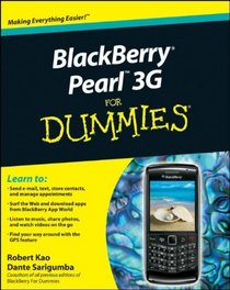 BlackBerry Pearl 3G For Dummies (For Dummies (Computer/Tech))