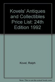 Kovels' Antiques and Collectibles Price List, 24th Edition