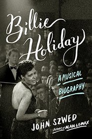 Billie Holiday: A Musical Biography