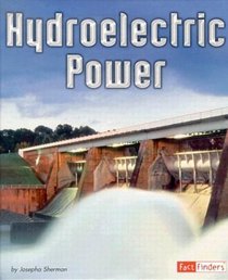 Hydroelectric Power (Fact Finders. Energy at Work)
