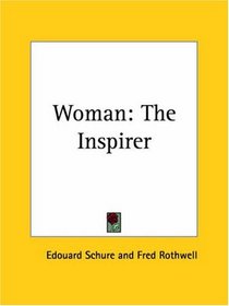 Woman: The Inspirer