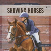 Showing Horses (Horsing Around (Creative Education))
