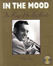 In The Mood: The Kings Of The Big Bands