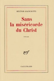 Sans la misericorde du Christ: Roman (French Edition)