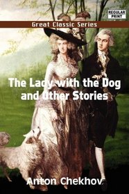 The Lady with the Dog and Other Stories