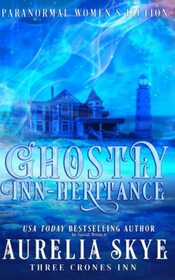 Ghostly Inn-heritance: Paranormal Women's Fiction (Three Crones Inn)