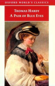 A Pair of Blue Eyes (Oxford World's Classics)