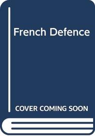 French Defence (The RHM survey of current chess openings)