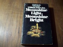 Moonshine Light, Moonshine Bright