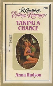 Taking a Chance (Candlelight Ecstasy Romance, No 240)