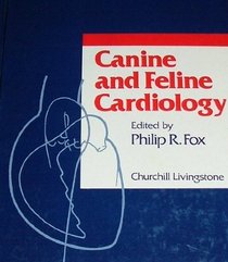 Canine and Feline Cardiology