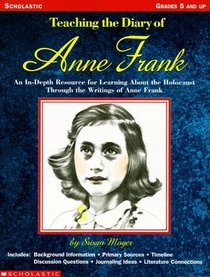 Teaching the Diary of Anne Frank (Grades 5 and UP)