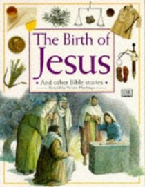The Birth of Jesus and Other Stories (Bible Stories)