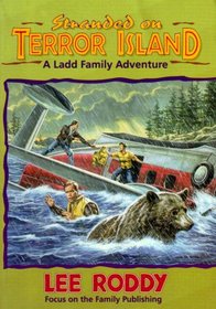 Stranded on Terror Island (Ladd Family Adventure, No 14)