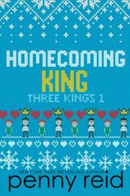 Homecoming King (Three Kings, Bk 1)