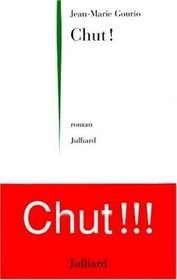 Chut!: Roman (French Edition)