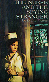 The Nurse and the Spying Stranger