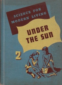 Under the Sun (Science for Modern Living)