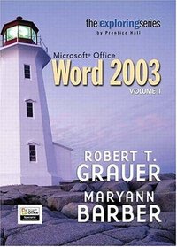 Exploring Microsoft Word 2003 Volume 2 (Exploring)