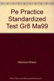 Pe Practice Standardized Test Gr8 Ma99