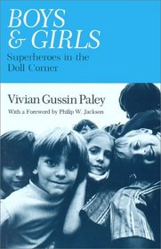 Boys and Girls : Superheroes in the Doll Corner