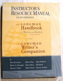 Instructor's Resource Manual to Accompany the Longman Handbook for Writer's and Readers and the Longman Writer's Companion (Second Edition)