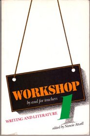 Workshop 1: Writing and Literature (Workshop: By and for Teachers)