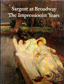 Sargent at Broadway: The Impressionist years