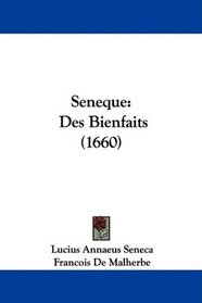 Seneque: Des Bienfaits (1660) (French Edition)