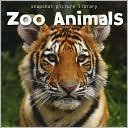 Zoo Animals (Snapshot Picture Library)