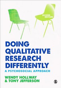 Doing Qualitative Research Differently: A Psychosocial Approach