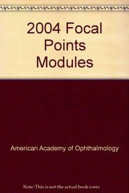 2004 Focal Points Modules