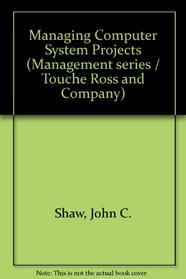 Managing Computer System Projects (The Touche Ross management series)