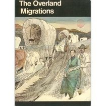 Overland Migrations: Settlers to Oregon, California, and Utah (024-005-00932-9)
