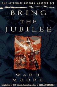 Bring the Jubilee (Alternate History Masterpiece)