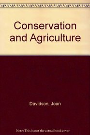 Conservation and Agriculture