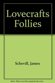 Lovecrafts Follies