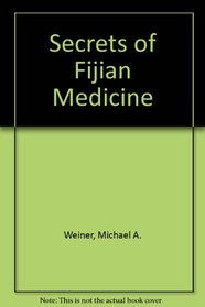 Secrets of Fijian Medicine