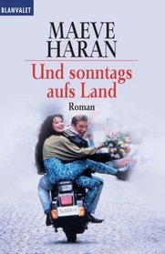 Und sonntags aufs Land: Roman (German Edition)