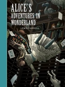 Alice's Adventures in Wonderland (Unabridged Classics)