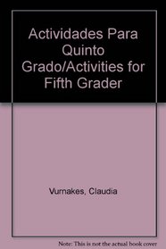 Actividades Para Quinto Grado/Activities for Fifth Grader