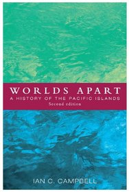 Worlds Apart: A History of the Pacific Islands