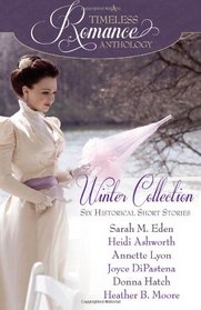 A Timeless Romance Anthology: Winter Collection (Volume 1)