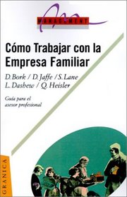 Como Trabajar Con LA Empresa Familiar (Spanish Edition)