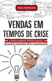 Vendas Em Tempos de Crise (Em Portugues do Brasil)