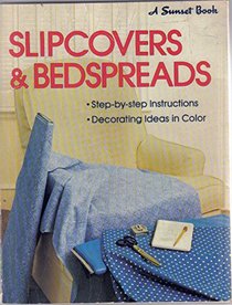 Slipcovers & bedspreads (A Sunset book)